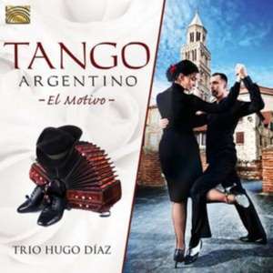 Tango Argentino-El Motivo- de Trio Hugo Diaz