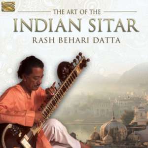 The Art Of The Indian Sitar de Rash Behari Datta