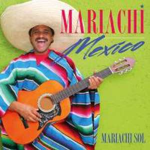 Mariachi Mexico de Mariachi Sol