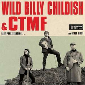 Last Punk Standing de Wild Billy & CTMF Childish