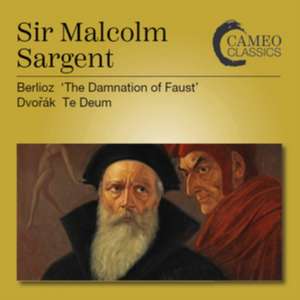 Faust's Verdammnis/Te Deum de Sir Malcolm/Schwarzkopf Sargent