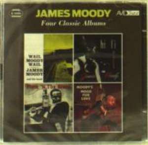 Four Classic Albums de James Moody