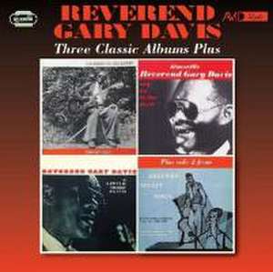 Three Classic Albums Plus de Reverend Gary Davis