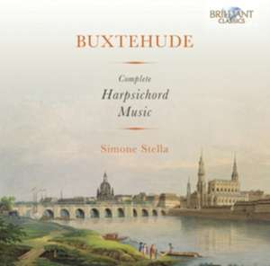 Buxtehude: Sämtliche Cembalo Musik de Simone Stella