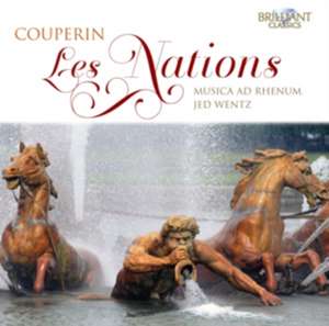 Couperin: Les Nations de Jed Musica Ad Rhenum/Wentz