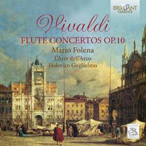 Flute Concertos op.10 de Mario/Guglielmo Folena