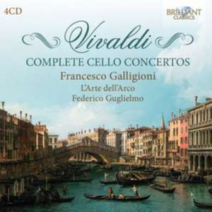 Complete Cello Concertos de Francesco/L'Arte Dell'Arco/Guglielmo Galligioni