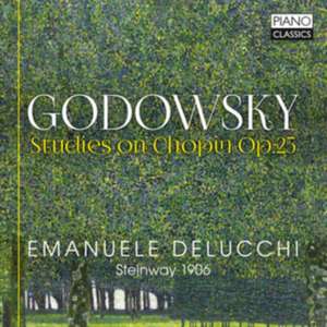 Godowsky:Studies On Chopin op.25 de Emanuele Delucchi