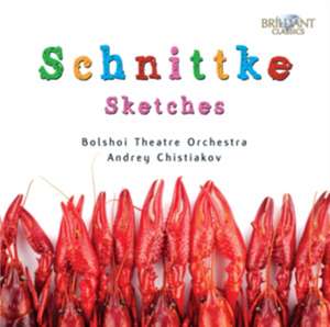 SCHNITTKE: Sketches u.Ballett Musik de Andrey/Bolshoi Theatre Orchestra Chisijakov