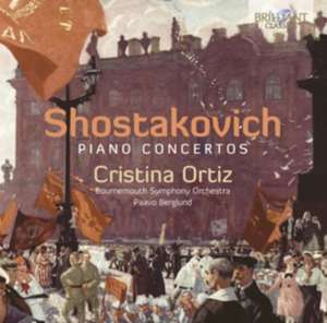 Shostakovich: Klavierkonzerte de Paavo Ortiz, Cristina/Bournemouth SO/Berglund