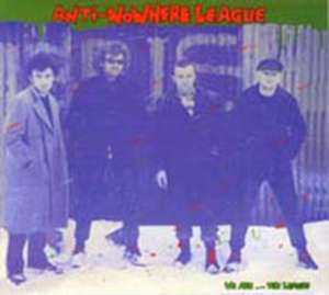 We Are...The League de Anti Nowhere League (Digipack)