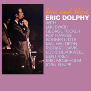 Here & There de Eric Dolphy
