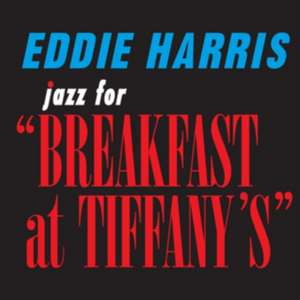 Jazz For Breakfast At Tiffany's de Eddie Harris