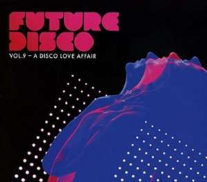 Future Disco Vol.9 de Various