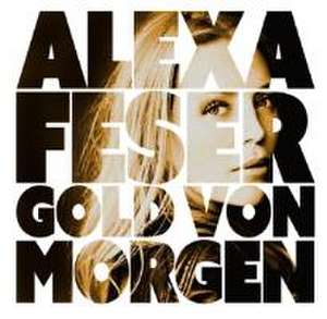 Gold Von Morgen de Alexa Feser