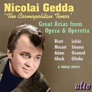 Nicolai Gedda-Cosmopolitan Tenor par Excellence de Gedda