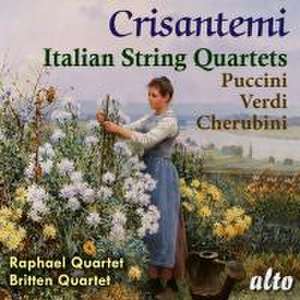 Crisantemi-Italienische Streichquartette de Raphael Quartet/Britten Quartet