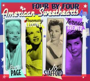 Four By Four - American Sweethearts de Patti Page/R. Clooney/Jo Stafford/Teresa Brewer