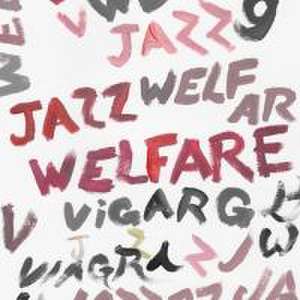 Welfare Jazz de Viagra Boys