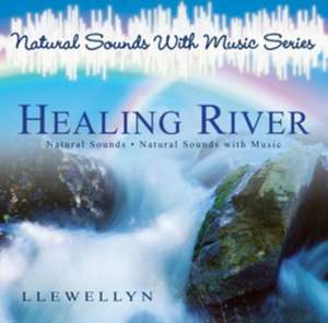 Healing River de Llewellyn