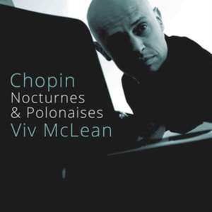 Chopin Nocturnes & Polonaises de Viv McLean