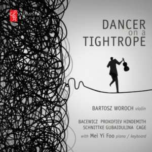 Dancer on a Tightrope de Bartosz/Foo Woroch