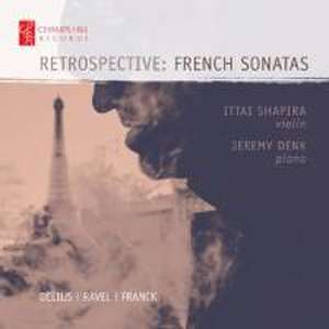 Retrospektive: French Sonatas de Ittai/Denk Shapira