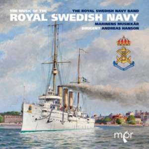 The Music of the Royal Swedish Navy de Daniel/Royal Swedish Navy Band Hanson