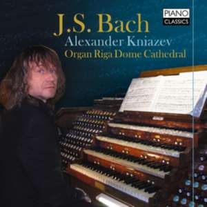 J.S.Bach-Organ Riga Dome Cathedral de Alexander Kniazev