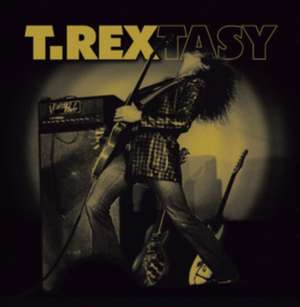 T Rextasy de T. Rex