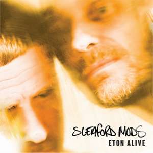 Eton Alive de Sleaford Mods