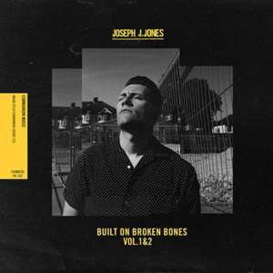 Built On Broken Bones Vol.1 & 2 de Joseph J Jones