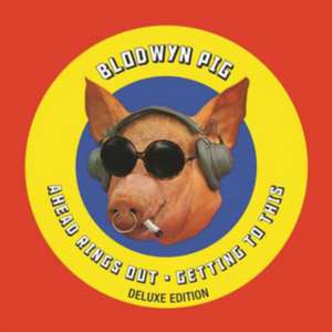 Ahead Rings Out/Getting To This (Deluxe Edition) de Blodwyn Pig