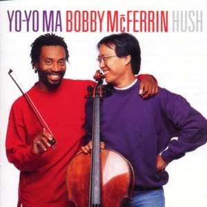 Hush de Yo-Yo & Bobby McFerrin Ma