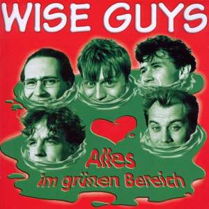 Alles Im Grünen Bereich (Remastered) de Wise Guys