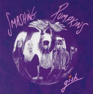 Gish (2011 Remastered) de Smashing Pumpkins