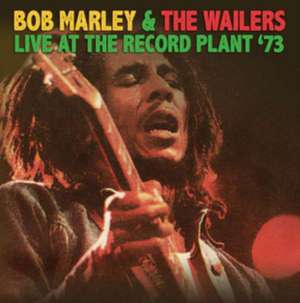 Live At The Record Plant 73 de Bob Marley