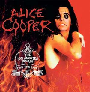 The La Forum 17th June 1975 de Alice Cooper