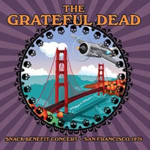 Snack Benefit Concert,San Francisco 1975 de Grateful Dead