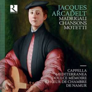 Madrigali,Chansons,Motetti de Cappella Mediterranea/Doulce Memoire