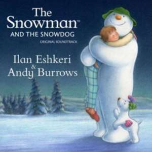 The Snowman & The Snowdog (OST) de Andy Eshkeri, Ilan/Burrows