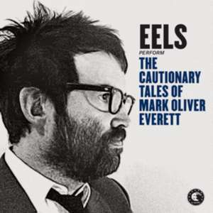 The Cautionary Tales.../Deluxe 2CD Edition de Eels