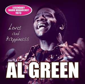 Love And Happiness/Radio Broadcast 1973 de Al Green