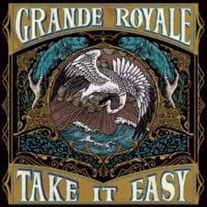 Take It Easy de Grande Royale