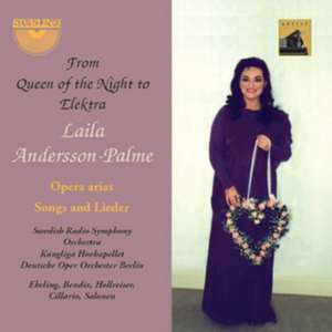 From Queen of the Night to Elektra de Laila Andersson-Palme