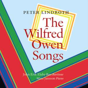 The Wilfred Owen Songs de John Erik/Jansson Eleby