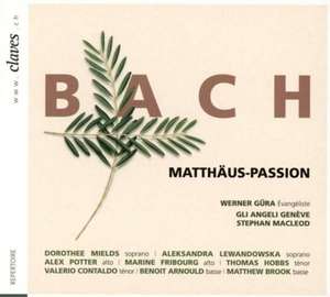 Matthäuspassion de Gyra/Arnould/Mields/Lewandowska/MacLeod/Potter