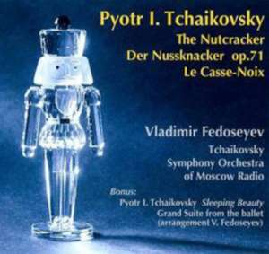 Der Nussknacker op.71-Complete Ballet de Fedoseyev/Tschaikovsky Symphony Orchestra