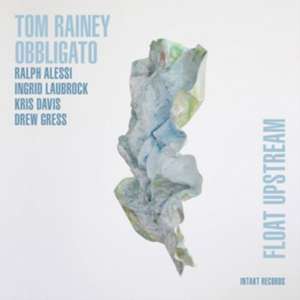 Float Upstream de Tom/Obbligato Rainey