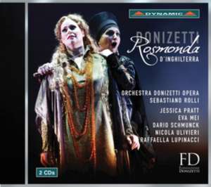 Rosmonda d'Inghilterra de Pratt/Mei/Schmunck/Rolli/Donizetti Opera